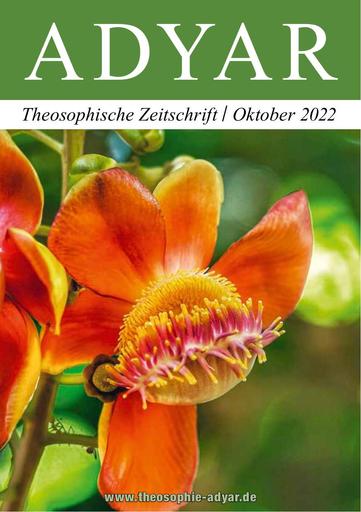 ADYAR - Theosophische Zeitschift | Auszug Heft 3, Oktober 2022, Jahrgang 77